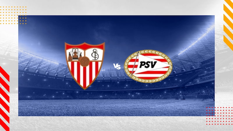 Nhận định bóng đá Sevilla vs PSV, 00h45 30/11/2023