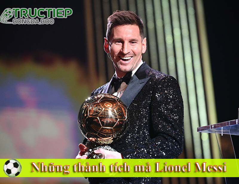 Những thành tích mà Lionel Messi