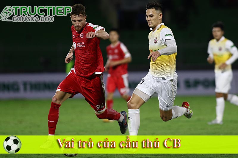 Vai trò của cầu thủ CB