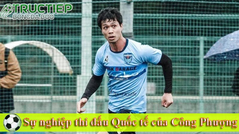 Sự nghiệp thi đấu Quốc tế của Công Phượng Sự nghiệp thi đấu Quốc tế của Công Phượng