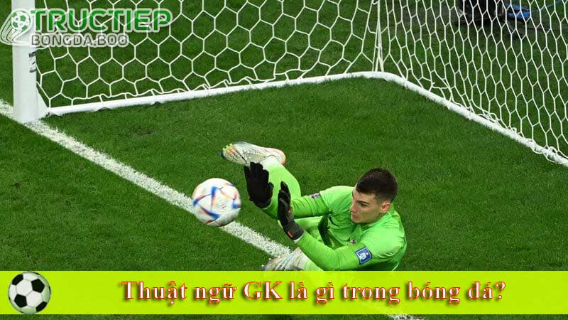 Thuật ngữ GK là gì trong bóng đá?
