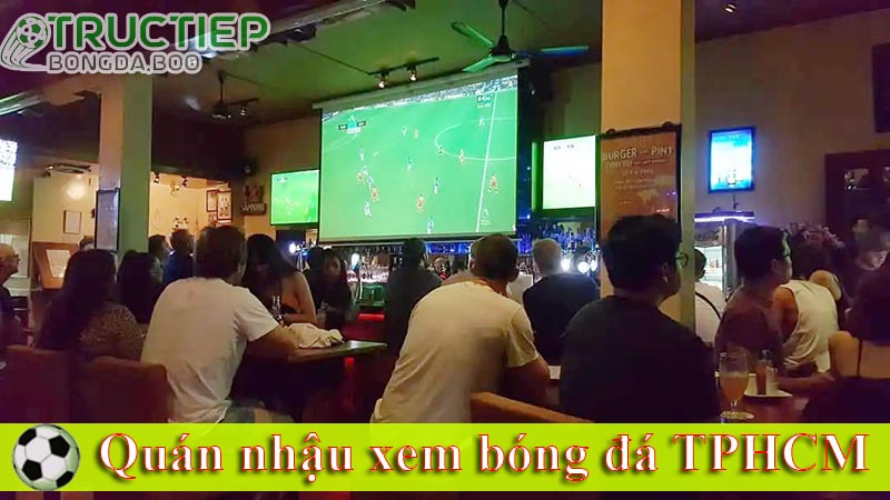 quán nhậu xem bóng đá TPHCM