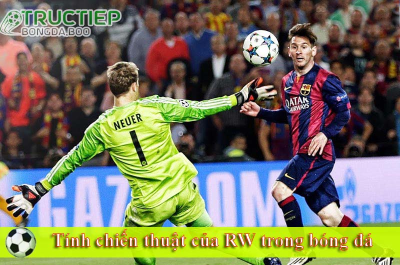 Tính chiến thuật của RW trong bóng đá