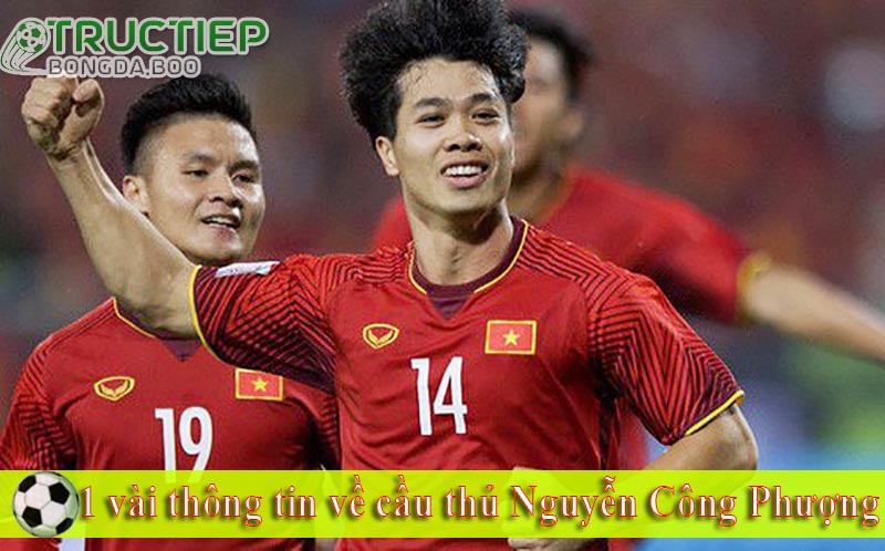 1 vài thông tin về cầu thủ Nguyễn Công Phượng